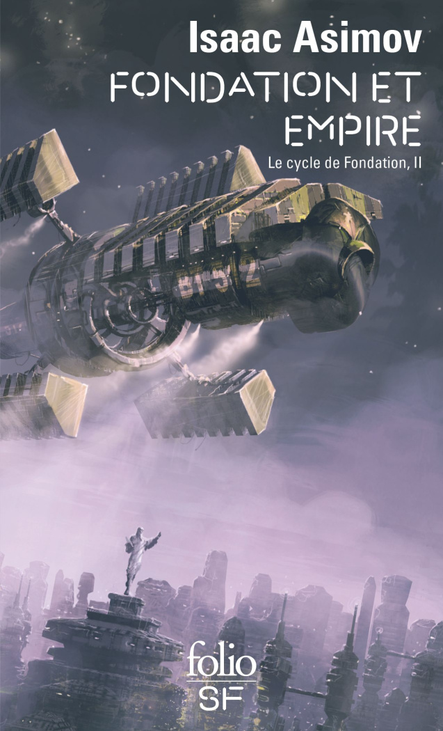 Le cycle de fondation Tome 2 : Fondation et Empire