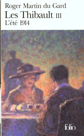 Les Thibault Tome 3 : L'été 1914