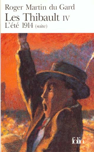 Les Thibault Tome 4 : L'été 1914 (suite)