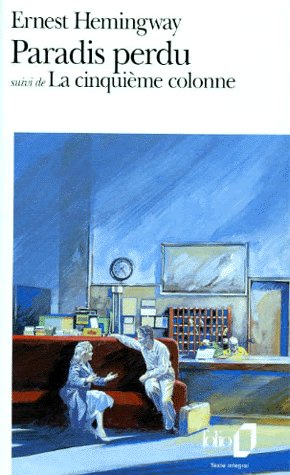 Paradis perdu. (suivi de) La Cinquième colonne