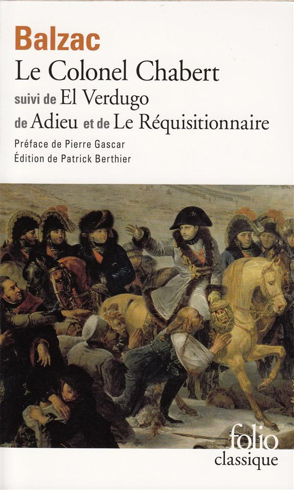 Le colonel Chabert, El Verdugo, Adieu, Le Réquisitionnaire