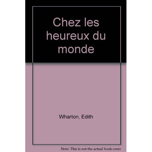 Chez les heureux du monde