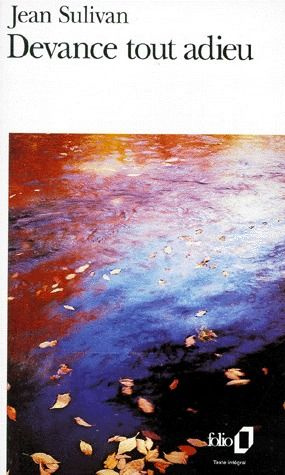 Devance tout adieu. Récit