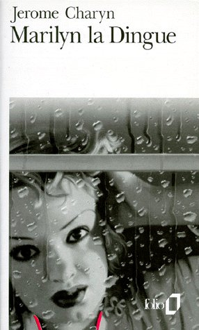 Marilyn la dingue