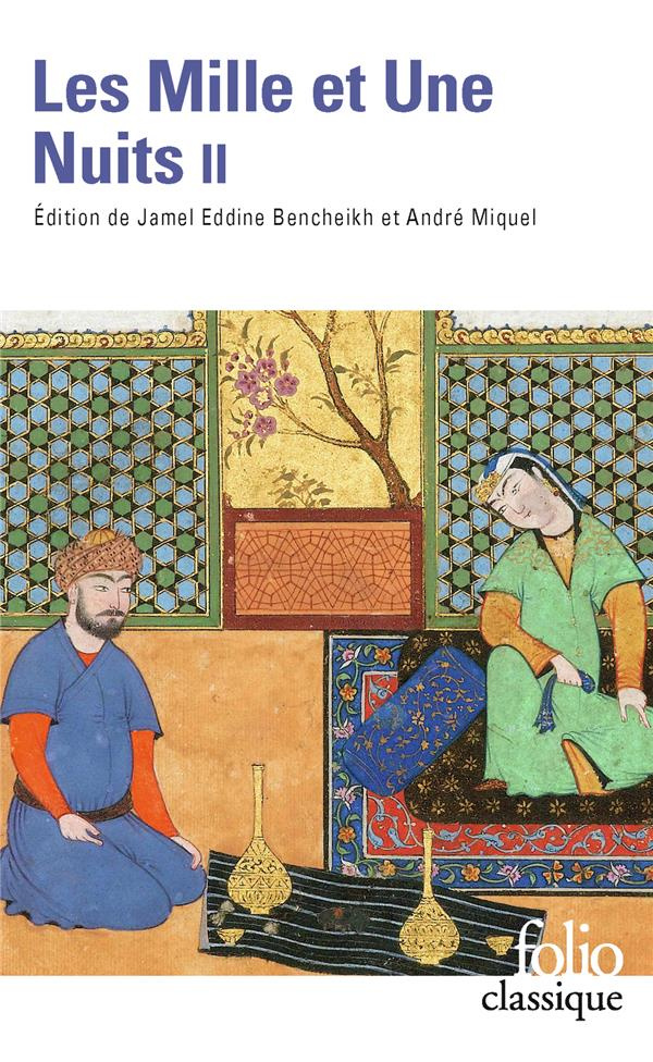 Les Mille et Une Nuits. Tome 2, Contes choisis