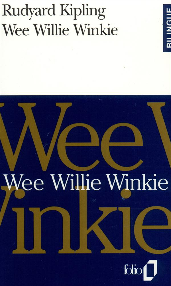 Wee Willie Winkie. [selected stories