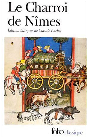 Le Charroi de Nîmes. Chanson de geste du Cycle de Guillaume d'Orange, édition bilingue