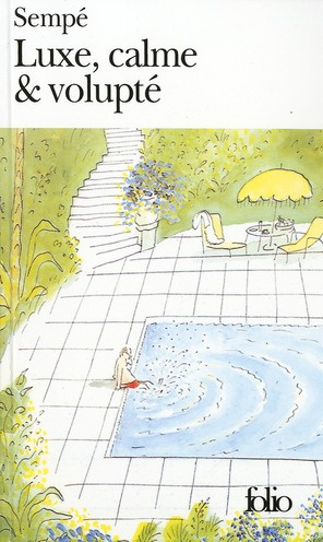 Luxe, calme et volupté