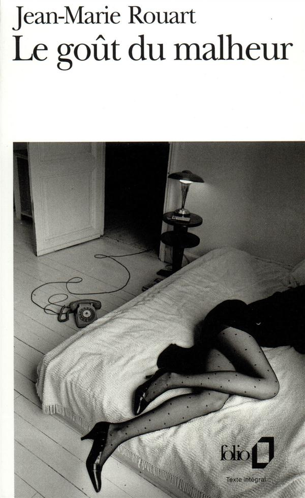 Le goût du malheur