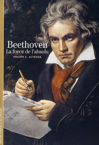 Beethoven. La force de l'absolu