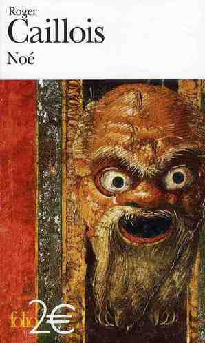 Noé et autres textes