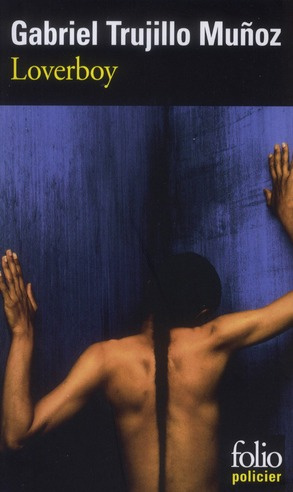 Loverboy. Une enquête de Miguel Angel Morgado