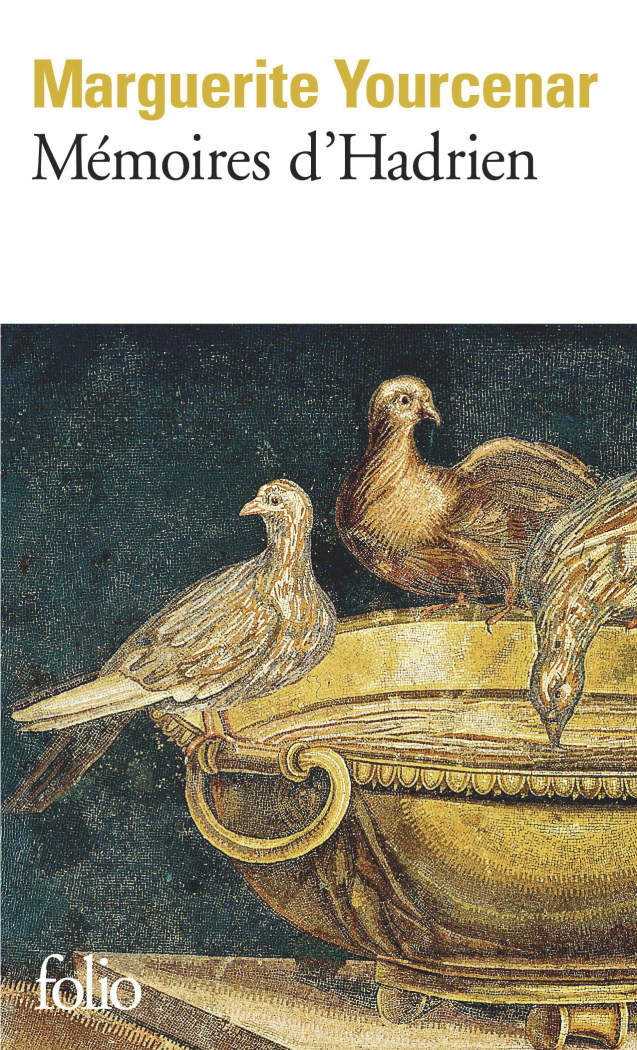 Mémoires d'Hadrien. Suivi de Carnets de notes de Mémoires d'Hadrien