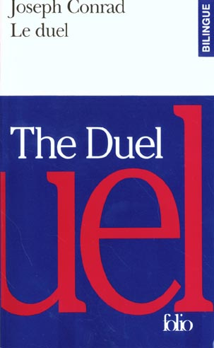 LE DUEL. Un récit militaire : THE DUEL. A Military Tale