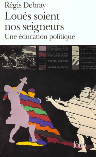 Loués soient nos seigneurs. Une éducation politique