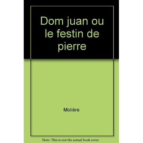 Dom Juan ou Le Festin de Pierre