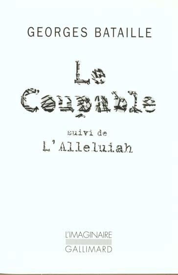 Somme Athéologique. Tome 2, Le Coupable suivi de L'Alleluiah