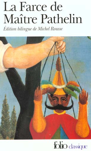 La farce de Maître Pathelin. Edition bilingue