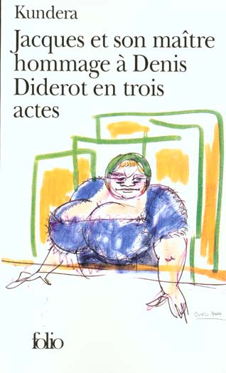 Jacques et son maître. Hommage à Denis Diderot en trois actes