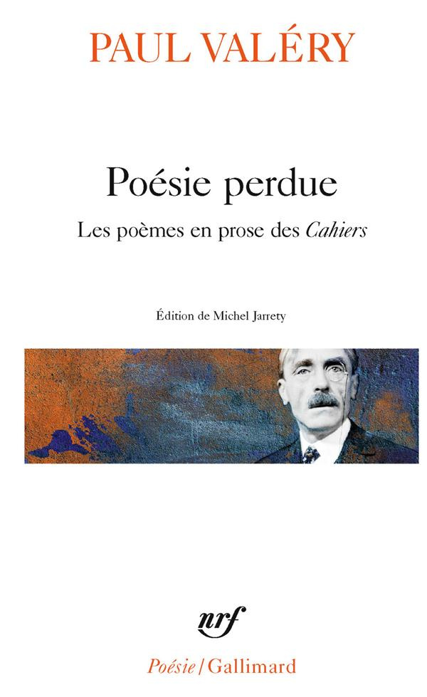 Poésie perdue. Les poèmes en prose des Cahiers