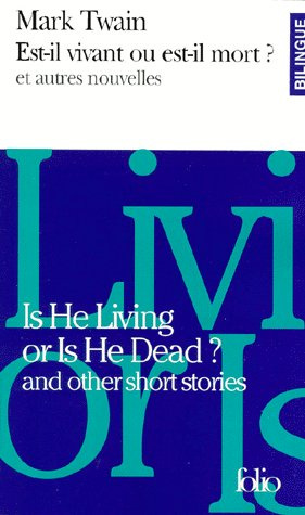Is he living or is he dead ?. And other short stories