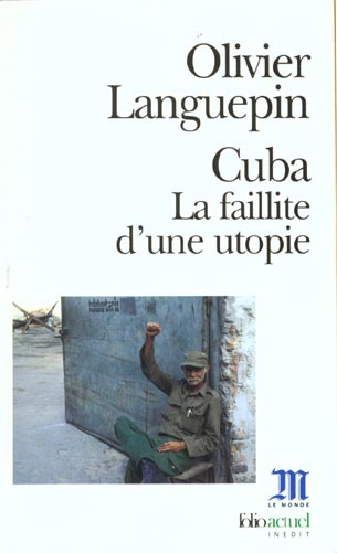 Cuba. La faillite d'une utopie