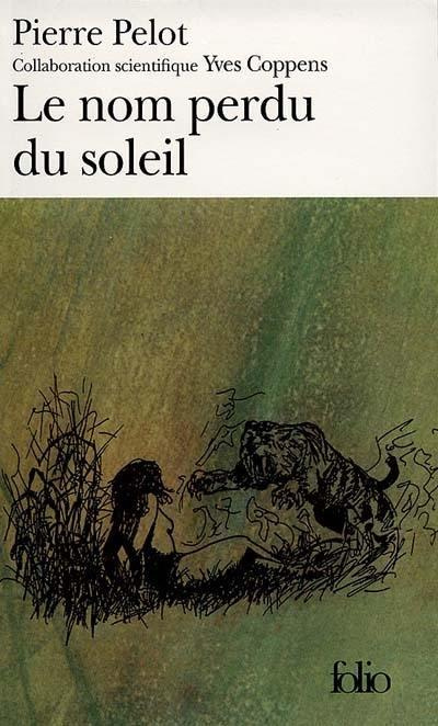 Sous le vent du monde Tome 2 : Le nom perdu du soleil