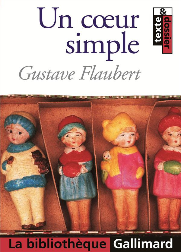 Un coeur simple suivi de L'affaire Lemoine par Gustave Flaubert