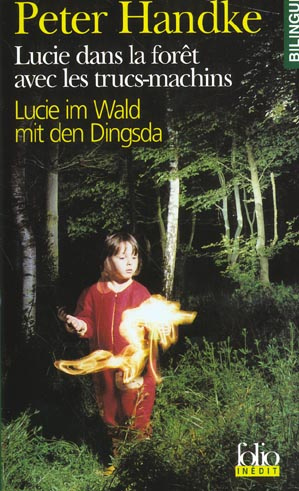 Lucie dans la forêt avec les trucs-machins. Edition bilingue français-allemand