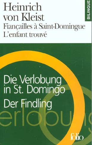 Fiançailles à Saint-Domingue. L'enfant trouvé : Die Verlobung in ST Domingo. Der Findling