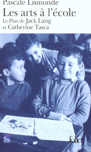 Les arts à l'école. Le plan de Jack Lang et Catherine Tasca