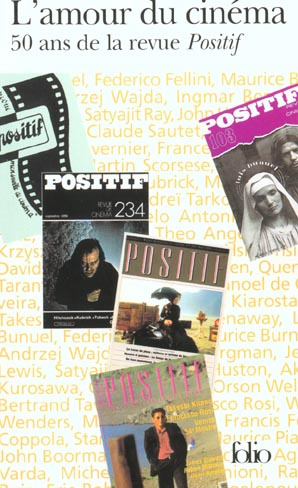 L'amour du cinéma. 50 ans de la revue Positif