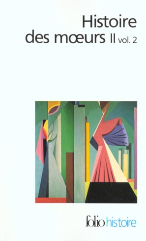 Histoire des moeurs II. Volume 2