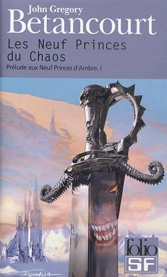 Prélude aux Neuf Princes d'Ambre Tome 1 : Les Neufs Princes du Chaos