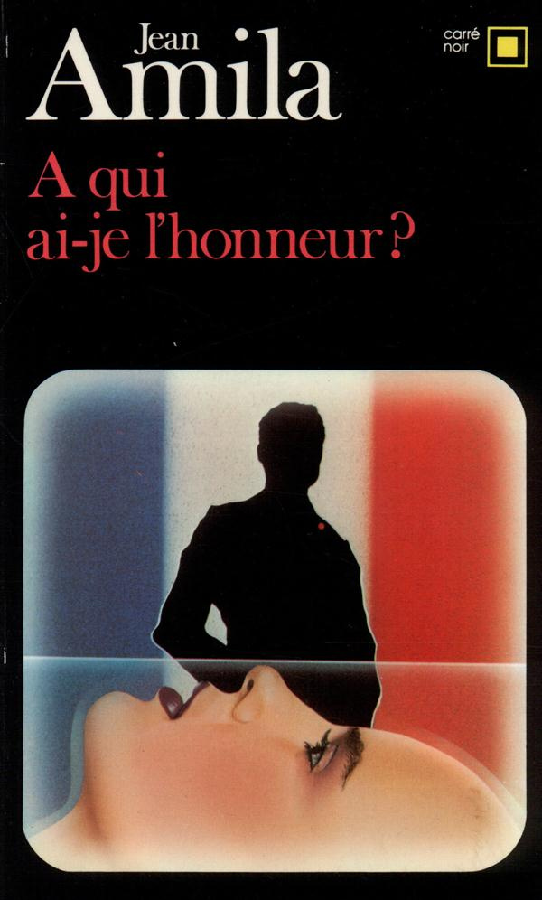 a qui ai-je l'honneur?