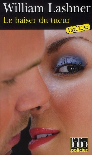 Le baiser du tueur. Une enquête de Victor Carl