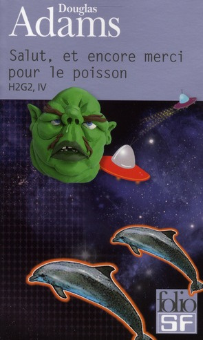 H2G2 Le Guide du voyageur galactique Tome 4 : Salut, et encore merci pour le poisson