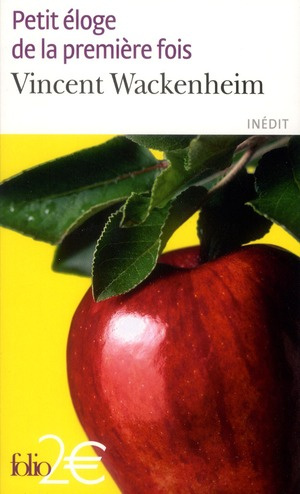 Petit éloge de la première fois