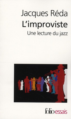 L'improviste. Une lecture du jazz
