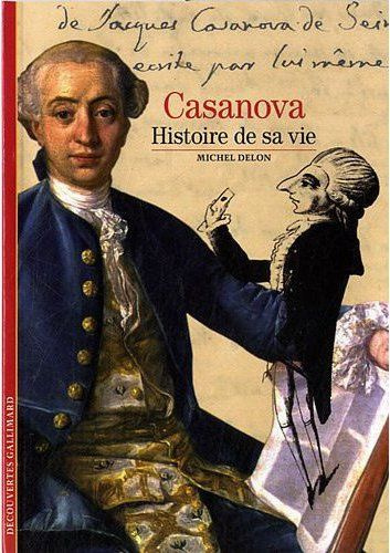 Casanova. Histoire de sa vie