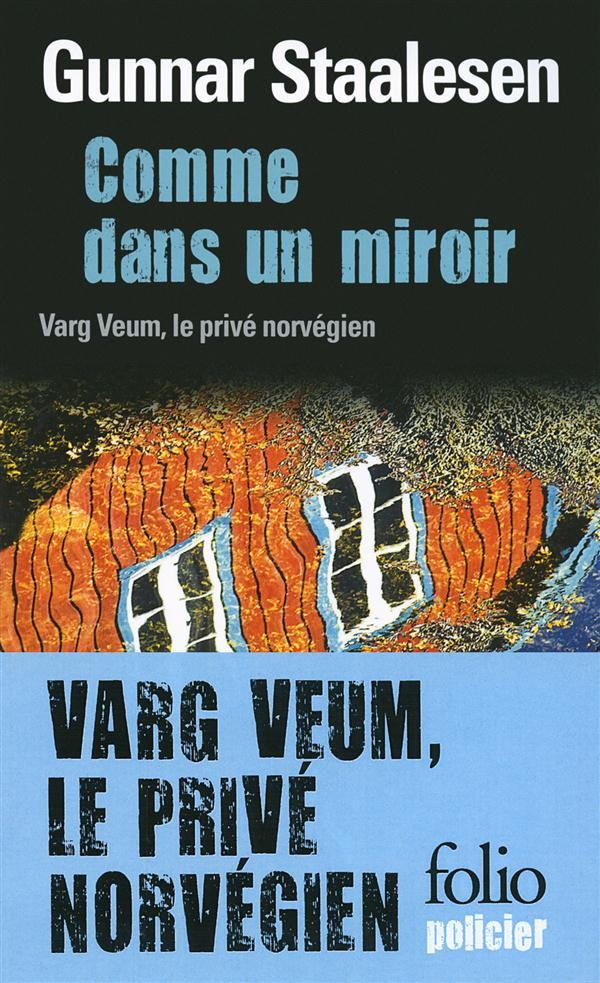 Comme dans un miroir. Une enquête de Varg Veum, le privé norvégien