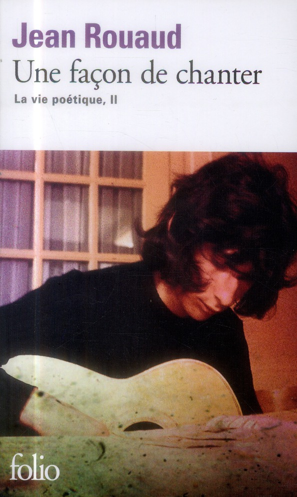 La vie poétique Tome 2 : Une façon de chanter