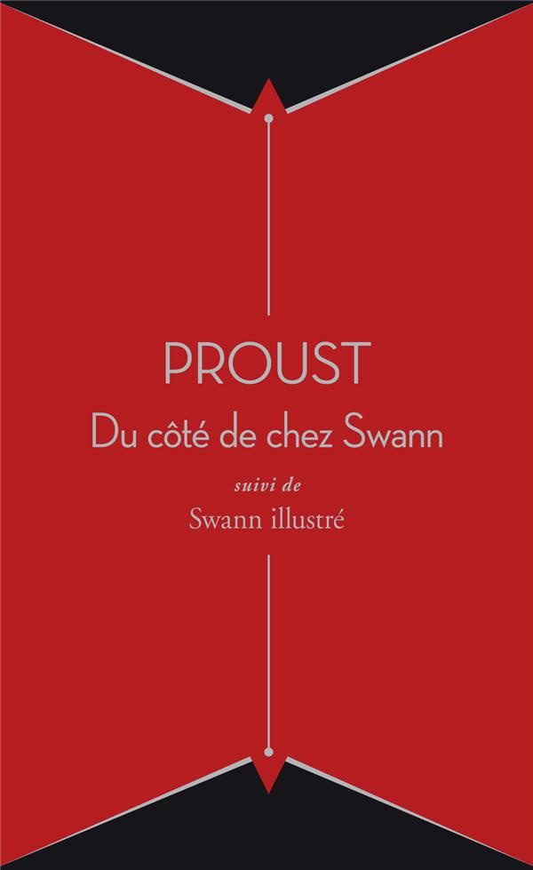 A la recherche du temps perdu Tome 1 : Du côté de chez Swann. Suivi de Swann illustré