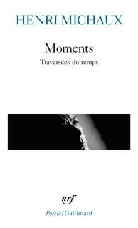 Moments. Traversées du temps