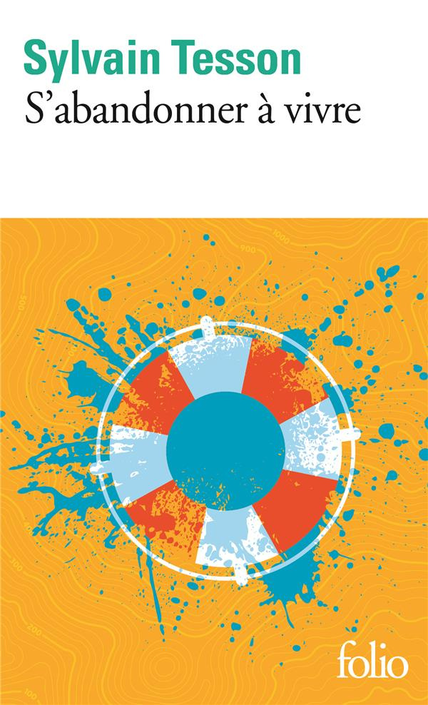 S'abandonner à vivre