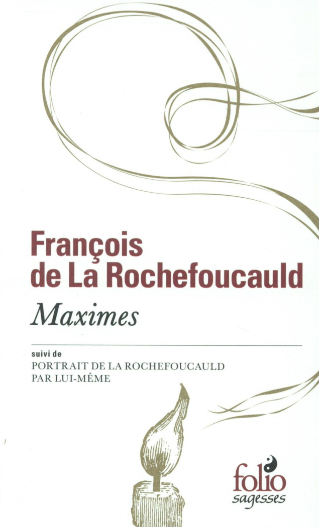 Maximes. Suivi de Portrait de la Rochefoucauld par lui-même
