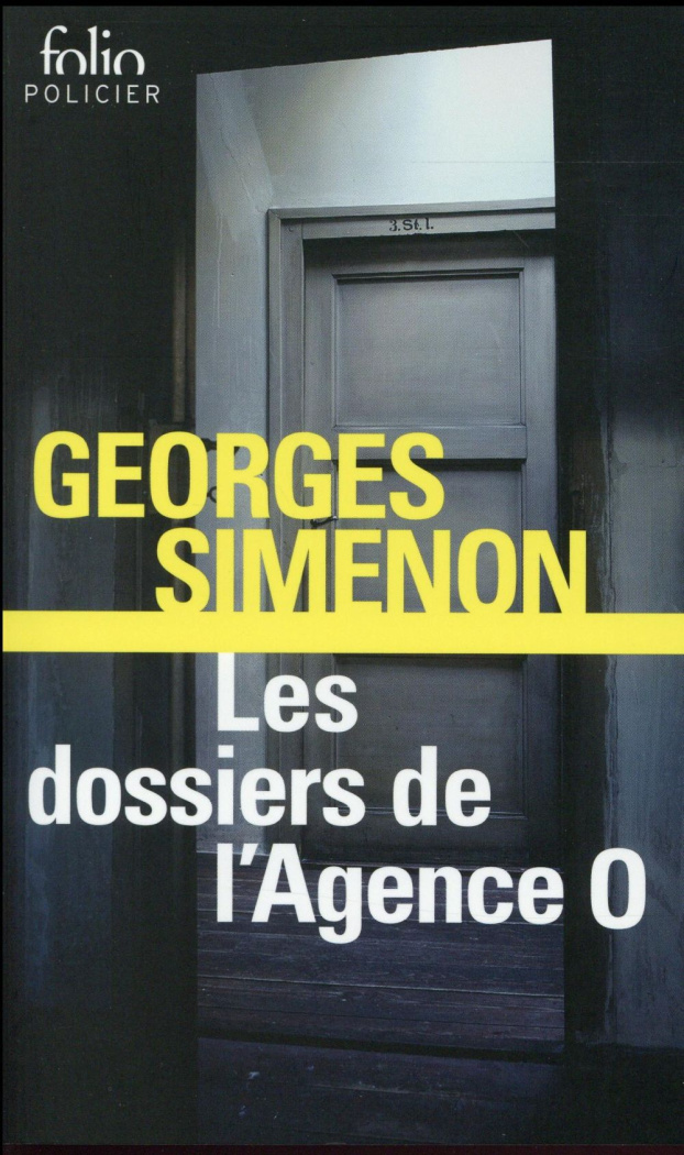 Les dossiers de l'agence "O"