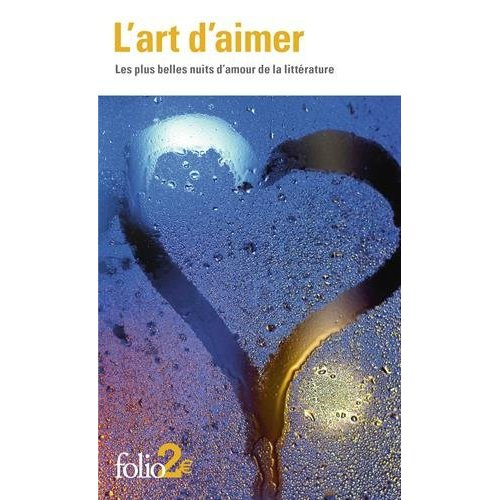L'art d'aimer. Les plus belles nuits d'amour de la littérature