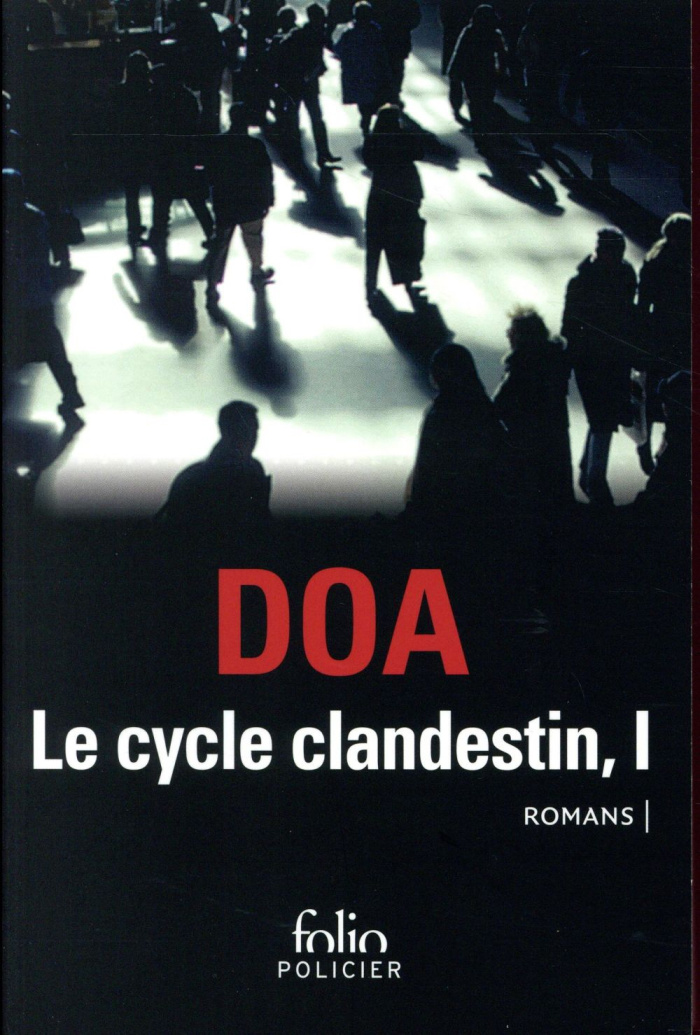 Le cycle clandestin Tome 1 : Citoyens clandestins ; Le serpent aux mille coupures