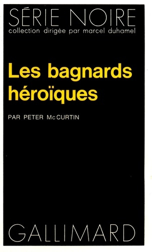 Les bagnards héroiques